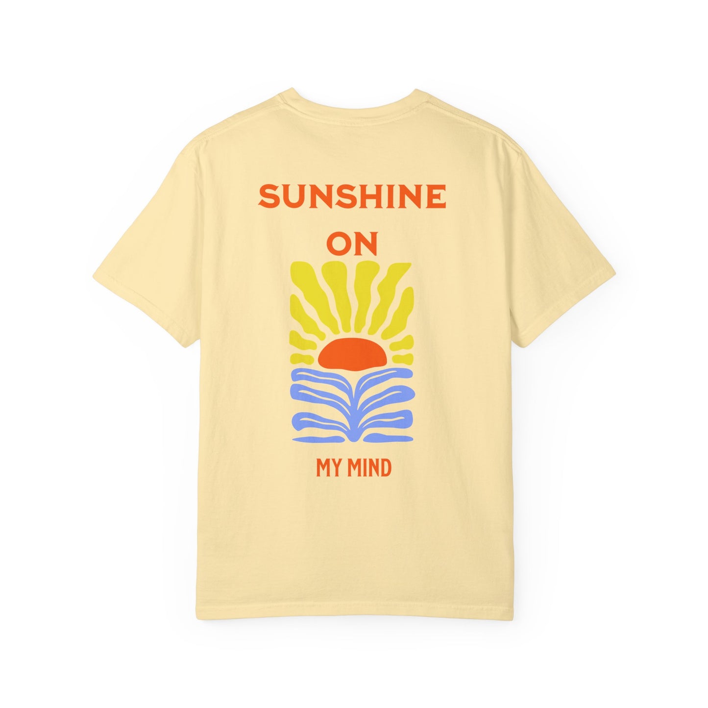 Sunshine On My Mind Tee