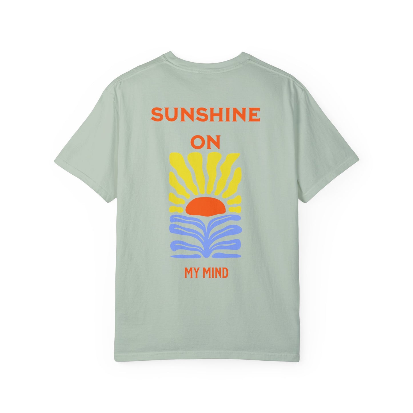 Sunshine On My Mind Tee