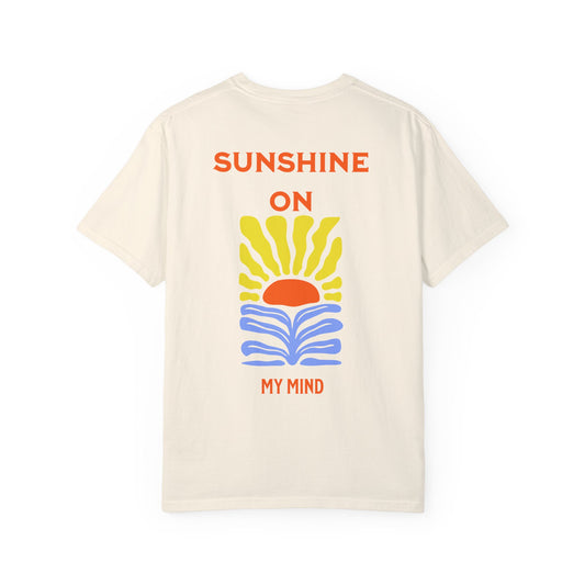 Sunshine On My Mind  Tee