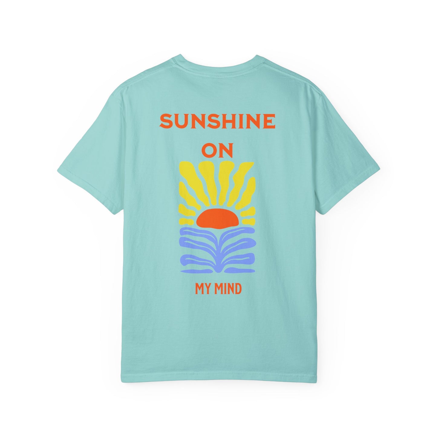 Sunshine On My Mind  Tee