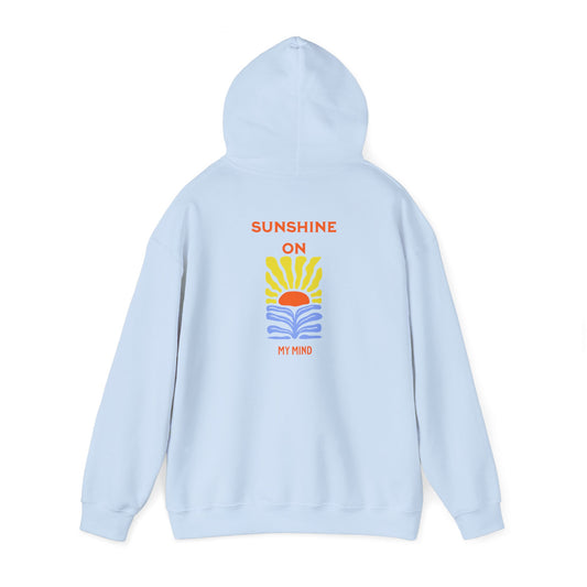 Sunshine On My Mind  Hoodie
